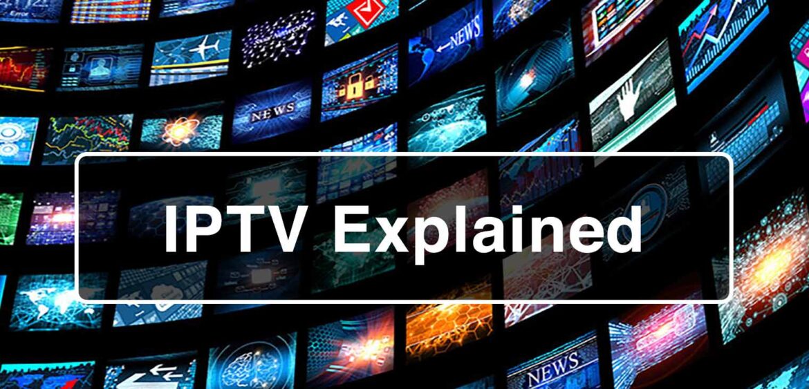 IPTV describe how it works