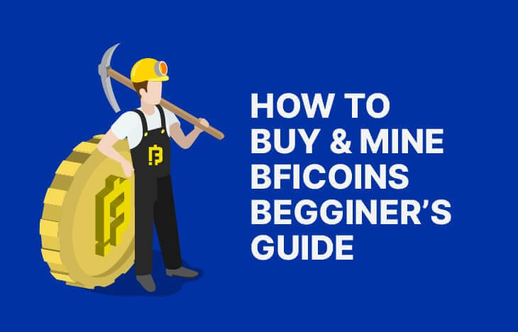 How-to-Mine-buy-BFICOIN-A-Beginners-Guide